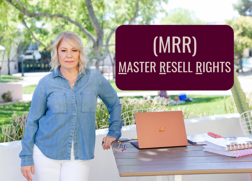 MRR means Master Resell Rights 